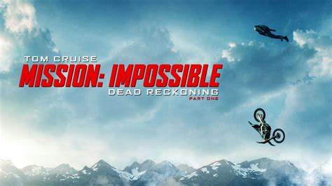 mission impossible dead reckoning durata|mission impossible dead reckoning location.